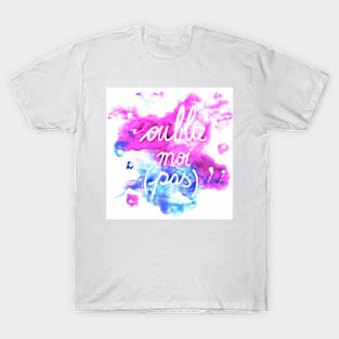 OUBLIE MOI (pas) - FORGET ME (not) T-Shirt